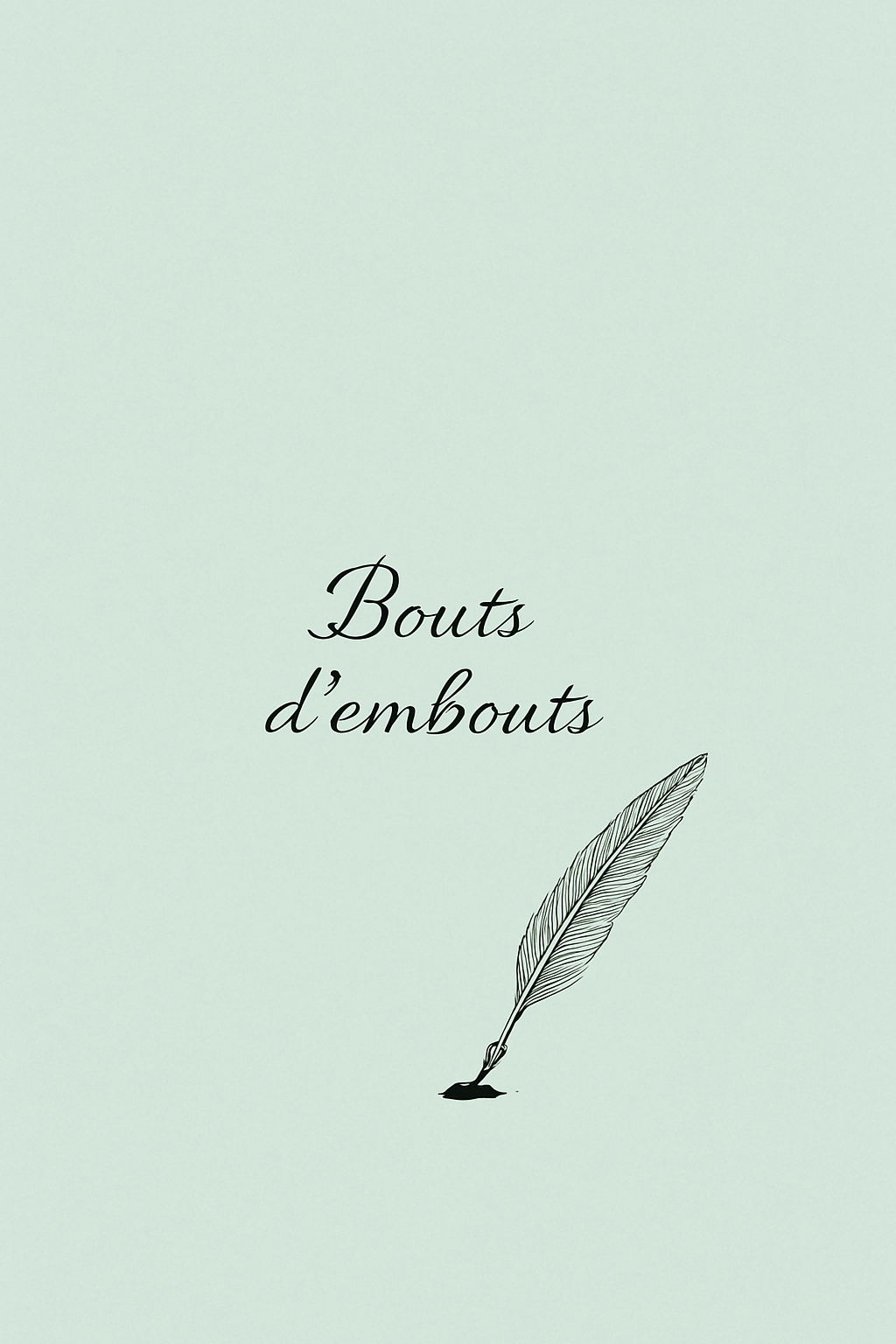 Bout d’embouts - premier livre