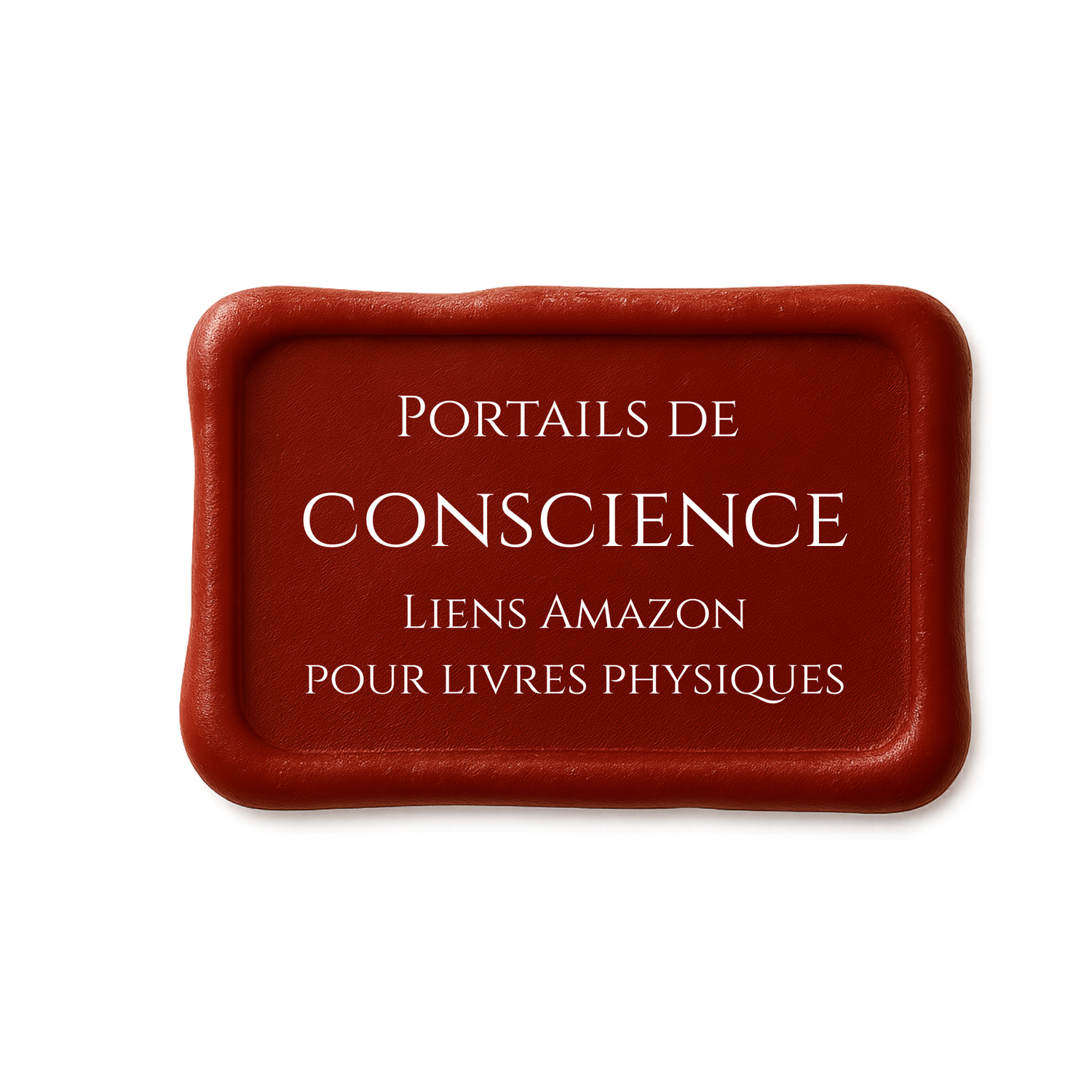 Portails de Conscience - Liens Amazon pour livres physiques